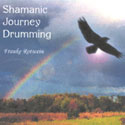 Shamanic Journey Drumming Volume I